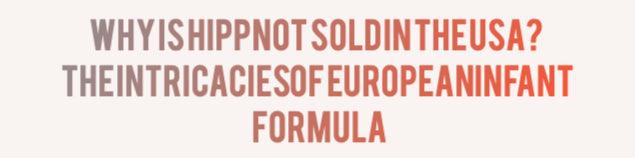 Why is HiPP Not Sold in the USA? The Intricacies of European Infant Formula