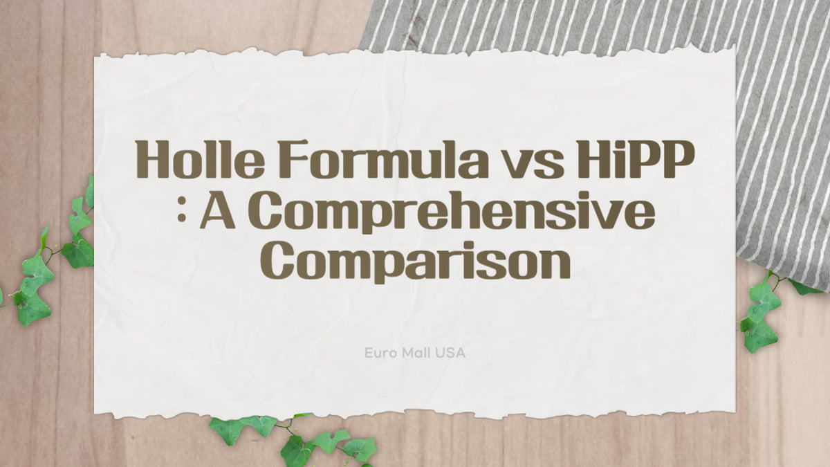 Holle Formula vs HiPP A Comprehensive Comparison