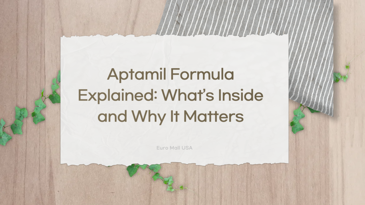 Aptamil Formula Explained: What’s Inside and Why It Matters