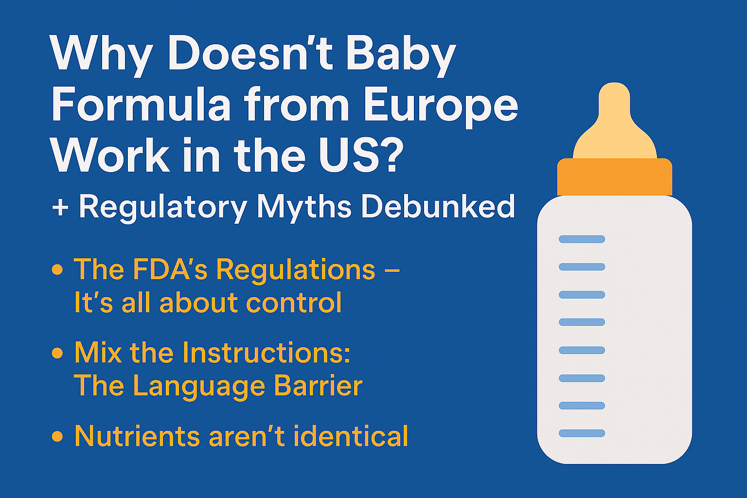 Why doesn’t Baby Formula from Europe Work in the US? + Regulatory Myths Debunked