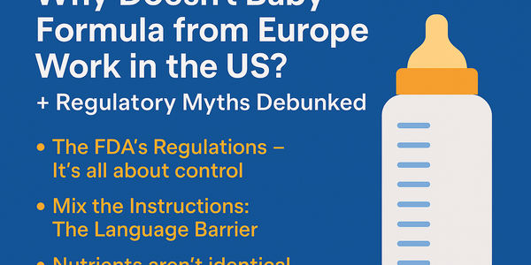 Why doesnāt Baby Formula from Europe Work in the US? + Regulatory Myths Debunked
