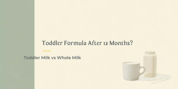 Does Your Toddler Still Need Formula After 12 Months? Toddler Milk vs Whole Milk (2026 Guide)