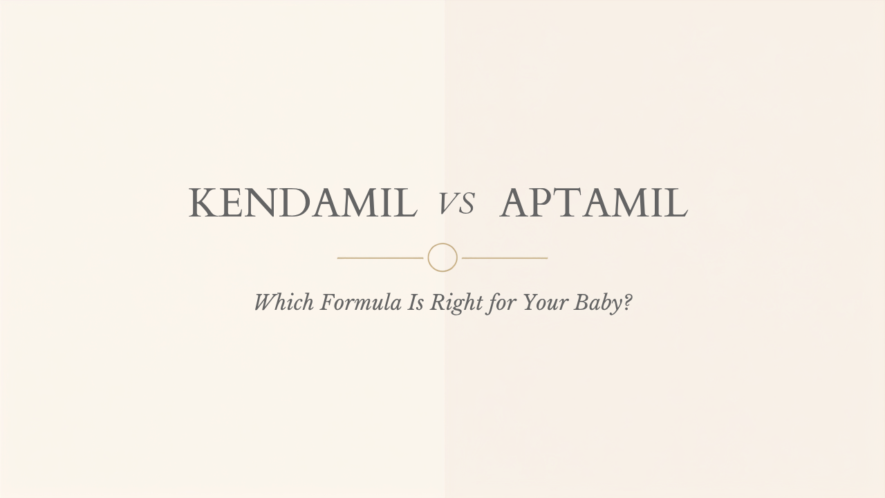 Kendamil vs Aptamil: Which Baby Formula Is Better for Your Baby? (2026 Guide)