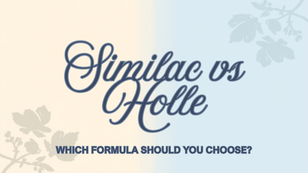 Similac vs Holle Formula: Which Should Parents Choose? (2026)