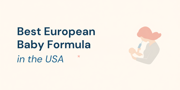 Best European Baby Formula Store in the USA: How to Choose a Trusted Seller (2026 Guide)