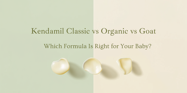 Kendamil Classic vs Organic vs Goat: Which Kendamil Formula Is Right for Your Baby? (2026 Guide)