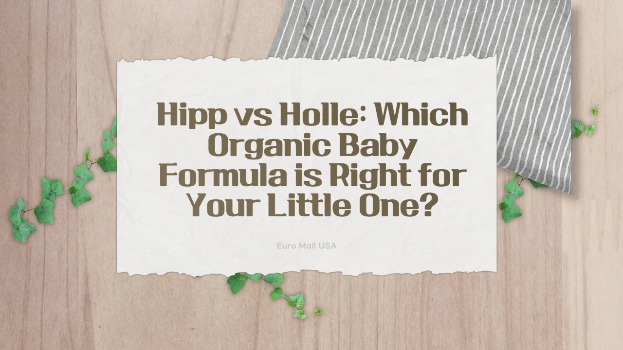 Hipp vs Holle : Which Organic Baby Formula is Right for Your Little One?