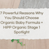 7 Powerful Reasons Why You Should Choose Organic Baby Formula + HiPP Organic Stage 1 Spotlight