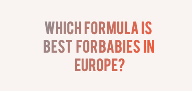 Which Formula is Best for Babies in Europe? A Comprehensive Guide to European Formula