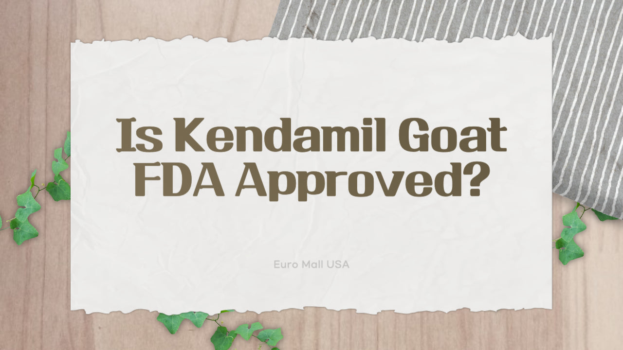 Is Kendamil Goat FDA Approved?