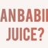 When Can Babies Have Juice?