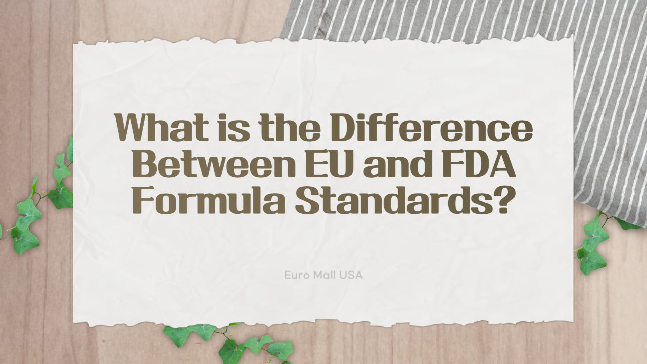 What is the Difference Between EU and FDA Formula Standards?