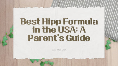 Best Hipp Formula in the USA: A Parent's Guide