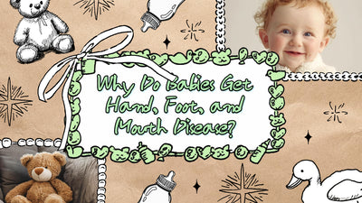 Why Do Babies Get Hand, Foot, and Mouth Disease?