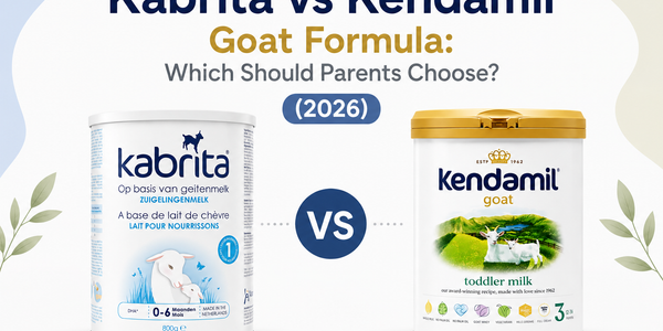 Kabrita vs Kendamil Goat Formula: Which Should Parents Choose? (2026)