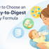 How to Choose an Easy-to-Digest Baby Formula