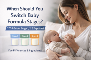 When Should You Switch Baby Formula Stages? (2026 Guide: Stage 1, 2, 3 Explained)