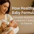 How Healthy is Baby Formula? Complete Nutritional Breakdown + Safety Guide for Parents