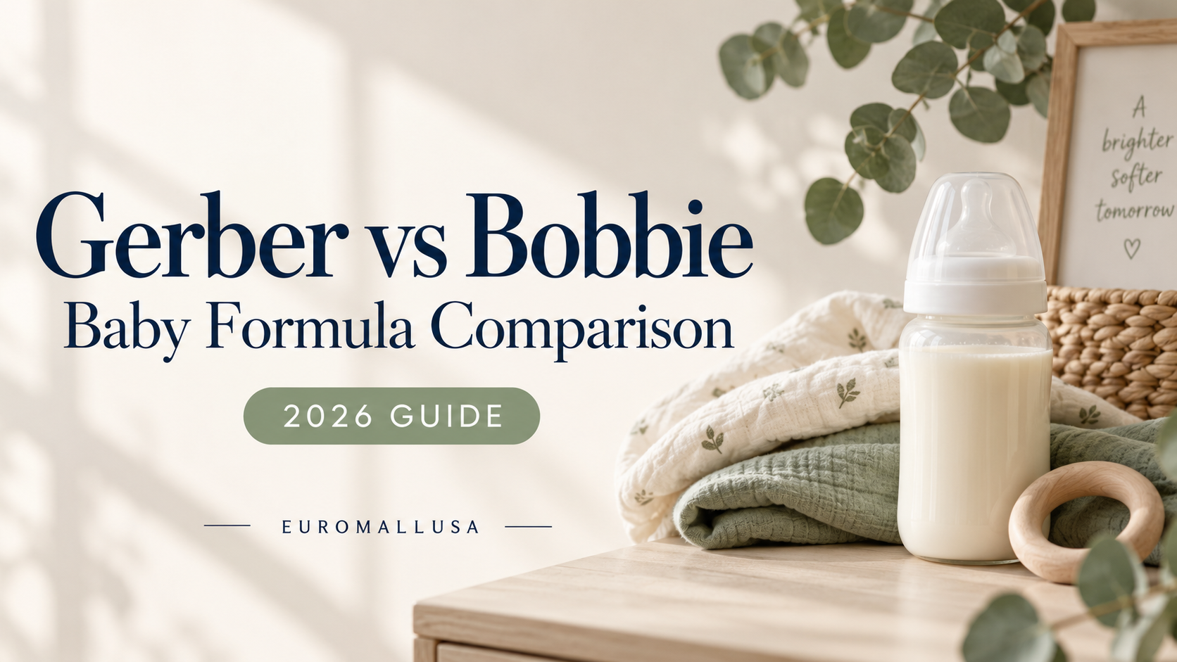 Gerber vs Bobbie: Which Baby Formula Is Better for Your Baby? (2026 Guide)
