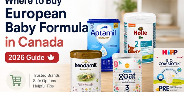 Where to Buy European Baby Formula in Canada (2026 Guide)
