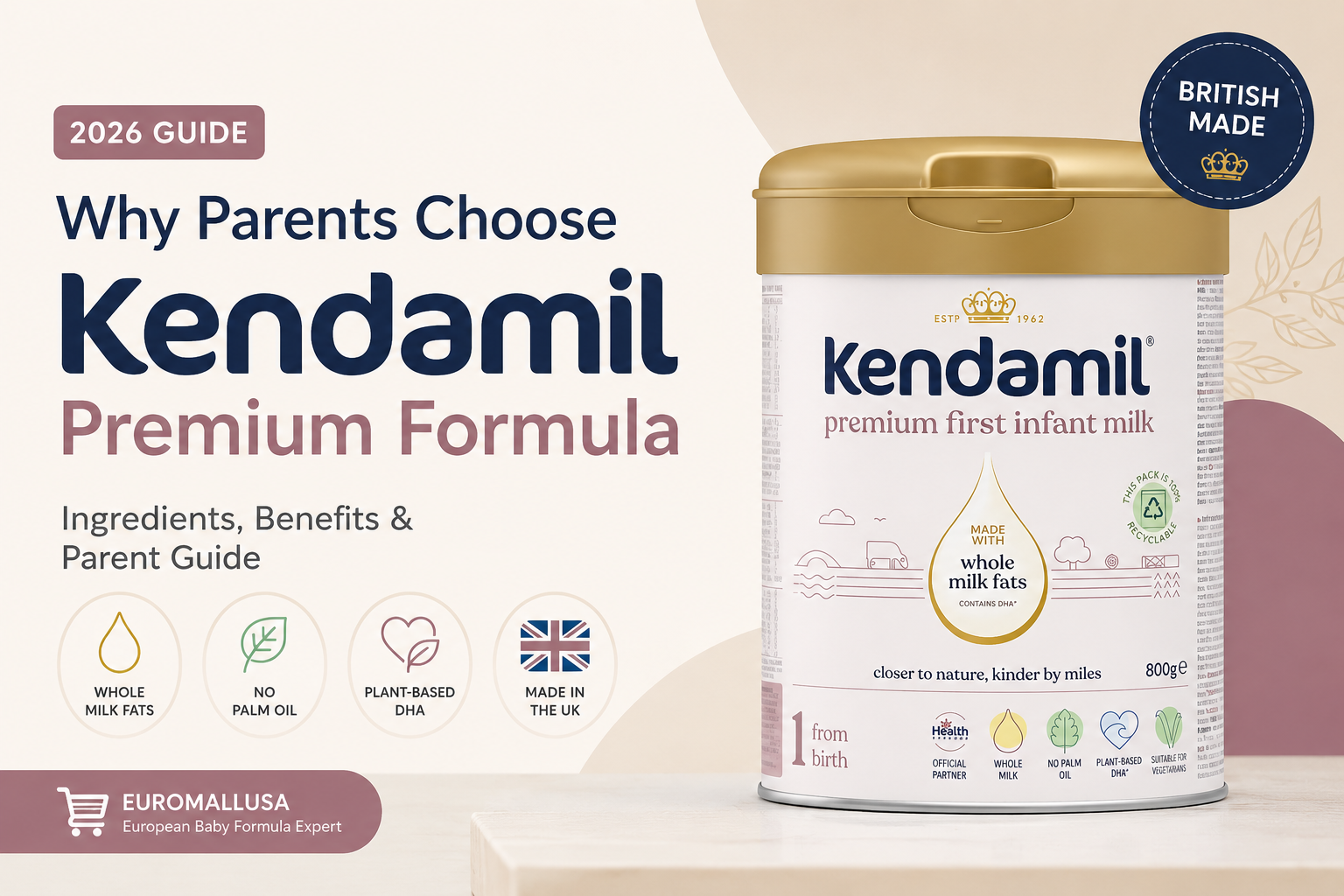 Why Parents Choose Kendamil Premium Formula in 2026